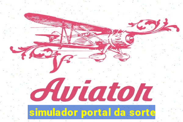 simulador portal da sorte